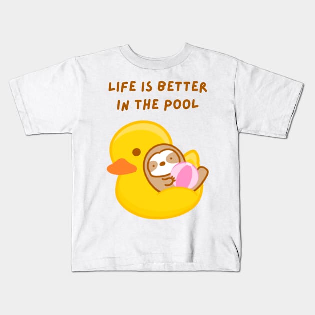 Life is Better in the Pool Rubber Duckie Float Sloth Kids T-Shirt by theslothinme